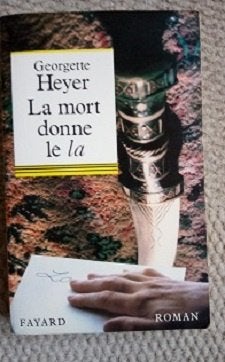 thriller G Heyer  La mort donne le La 5€ autres gd F 5€/p, Boeken, Ophalen of Verzenden, Zo goed als nieuw, Georgette Heyer et ...