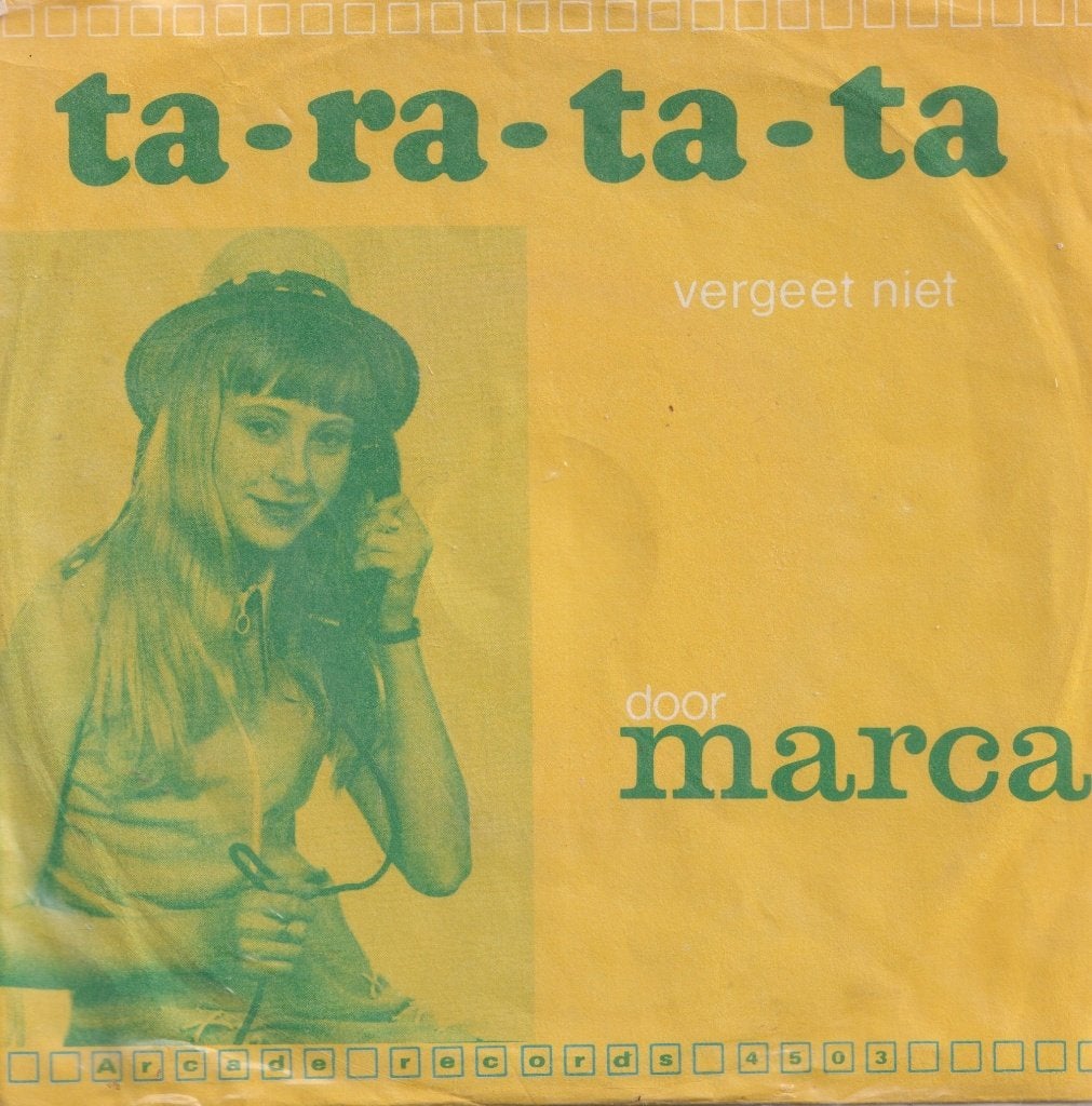 Marca – Ta-Ra-Ta-Ta / Vergeet niet - Single, Enlèvement ou Envoi, Utilisé, 7 inch, En néerlandais