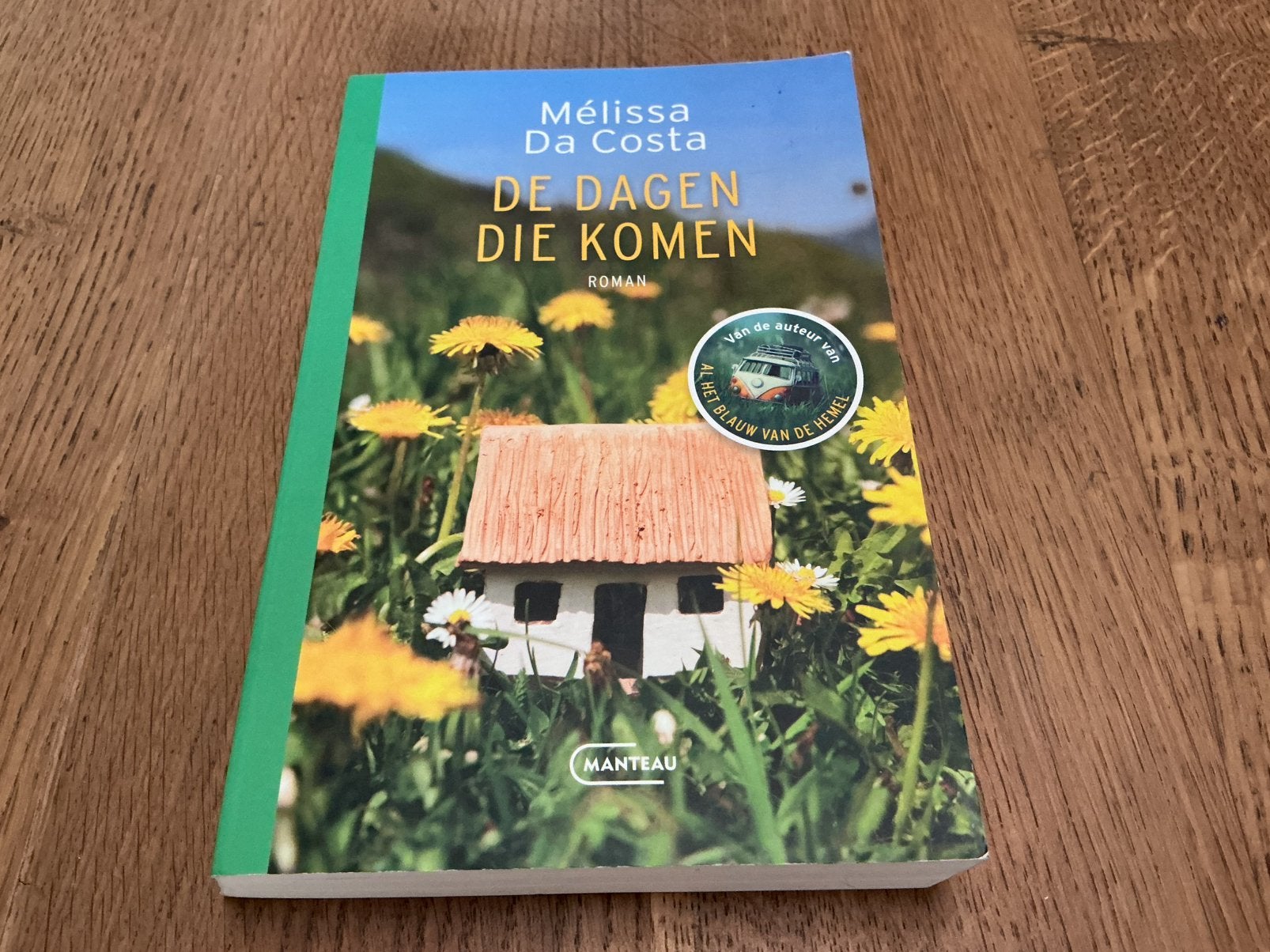 Mélissa Da Costa - De dagen die komen, Boeken, Ophalen, Gelezen, Mélissa Da Costa