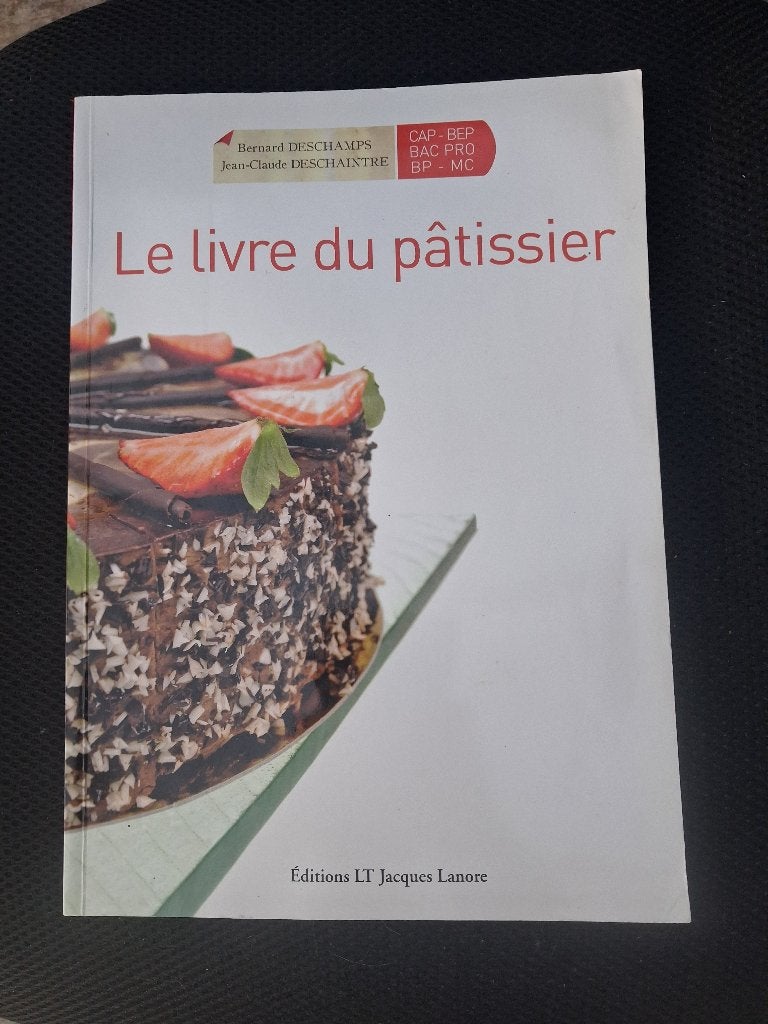 Le Livre du Pâtissier - B. Deschamps & J-C Deschaintre, Livres, Enlèvement, Comme neuf, B. Deschamps & J-C Deschaintre