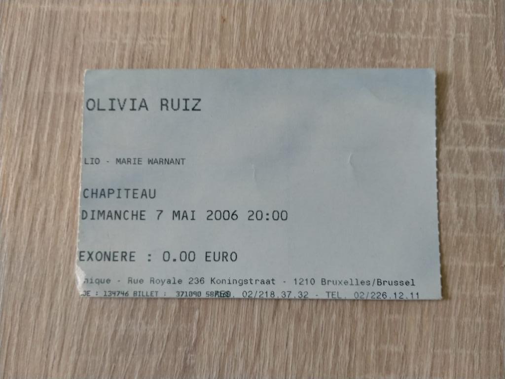 Ticket concert Olivia Ruiz/Lio/Marie Warnant Botanique 2006, Verzamelen, Muziek, Artiesten en Beroemdheden, Gebruikt, Overige typen