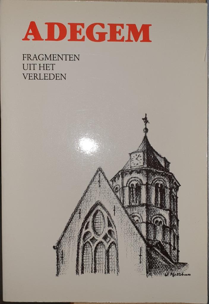 Adegem fragmenten uit het verleden, Dobbelaere Jozef, Enlèvement ou Envoi, Comme neuf, 20e siècle ou après