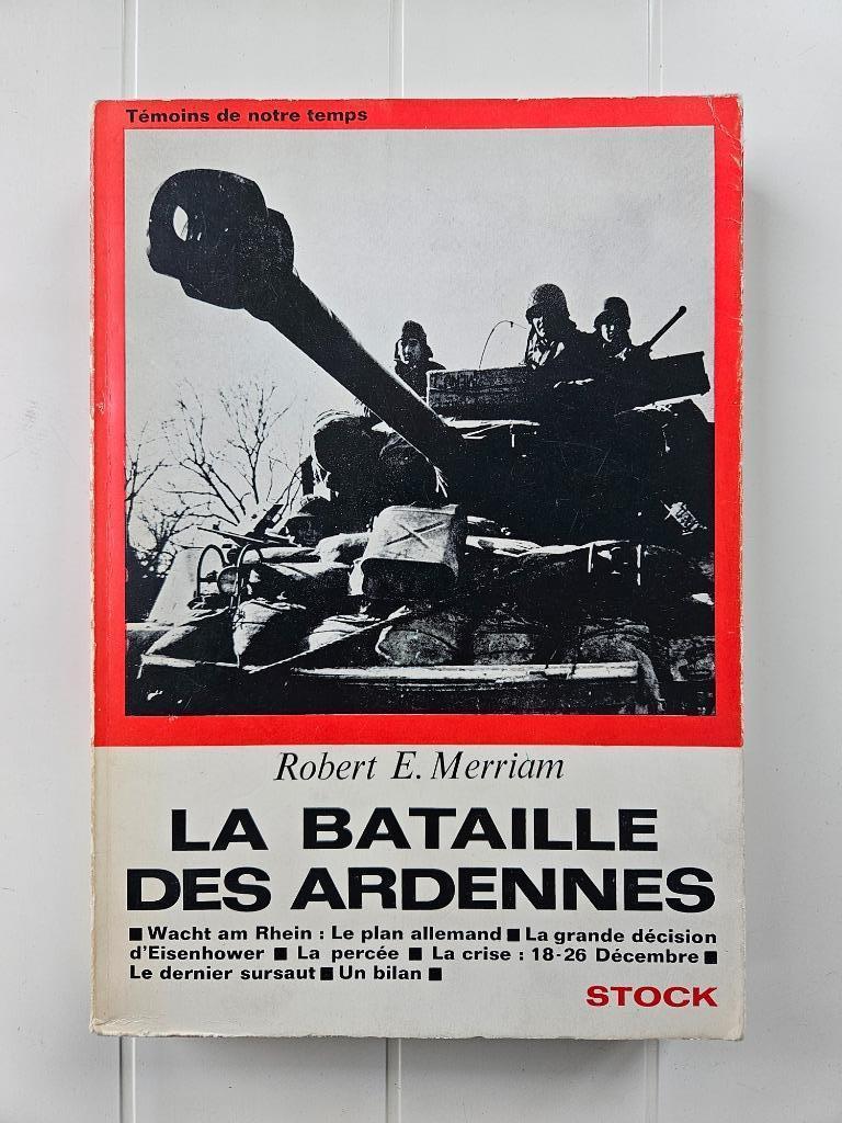 La bataille des Ardennes, Robert E. Merriam, Enlèvement ou Envoi, Deuxième Guerre mondiale, Utilisé
