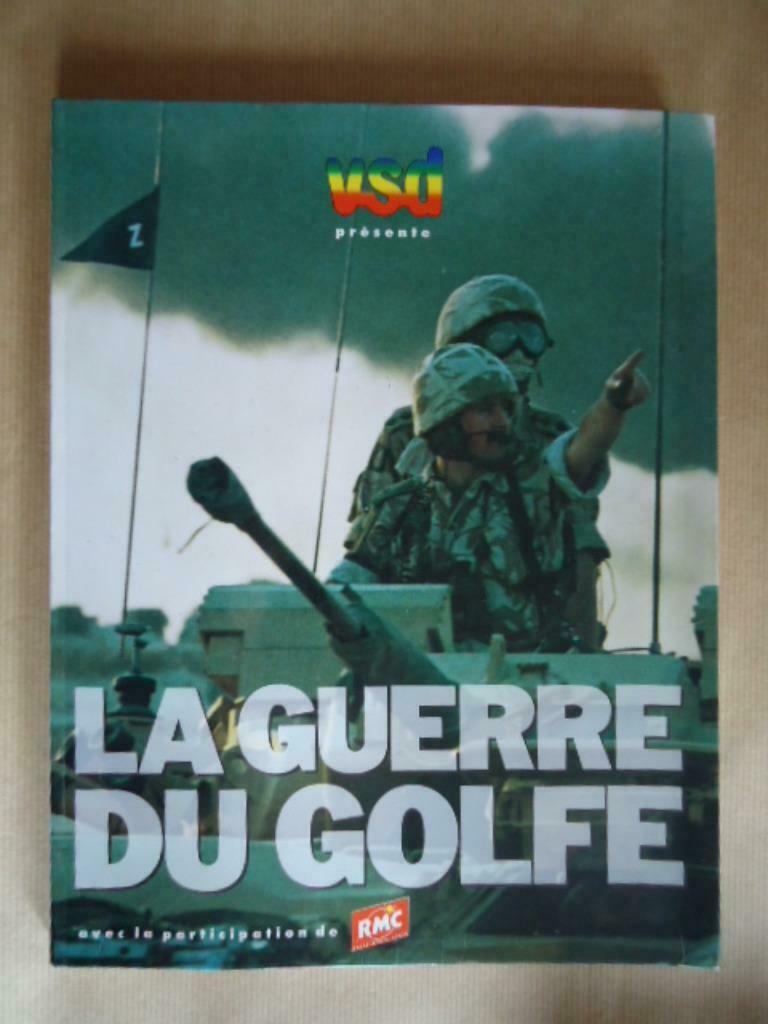 LA GUERRE DU GOLFE - VSD- J.M. COLLET, Livres, Guerre & Militaire, Enlèvement ou Envoi, Utilisé