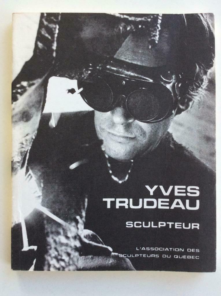 Yves Trudeau, sculpteur - Guy Robert, Ophalen of Verzenden