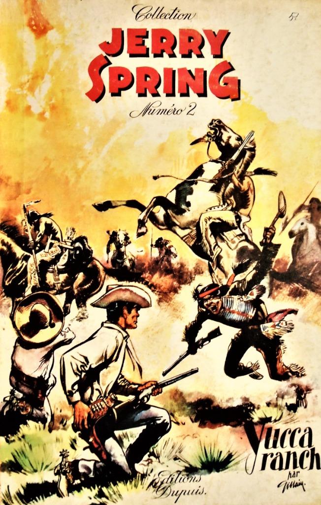 Collection Jerry Spring, Numéro 2 - Yucca Ranch - 1955 -Jijé, Livres, BD, Joseph Gillain, dit Jijé, Une BD, Utilisé, Envoi
