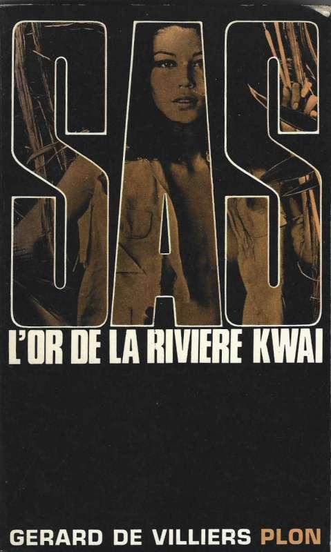S.A.S. L’or de la Rivière Kwaï - Gérard de Villiers, Ophalen of Verzenden, Nieuw, Gérard de Villiers
