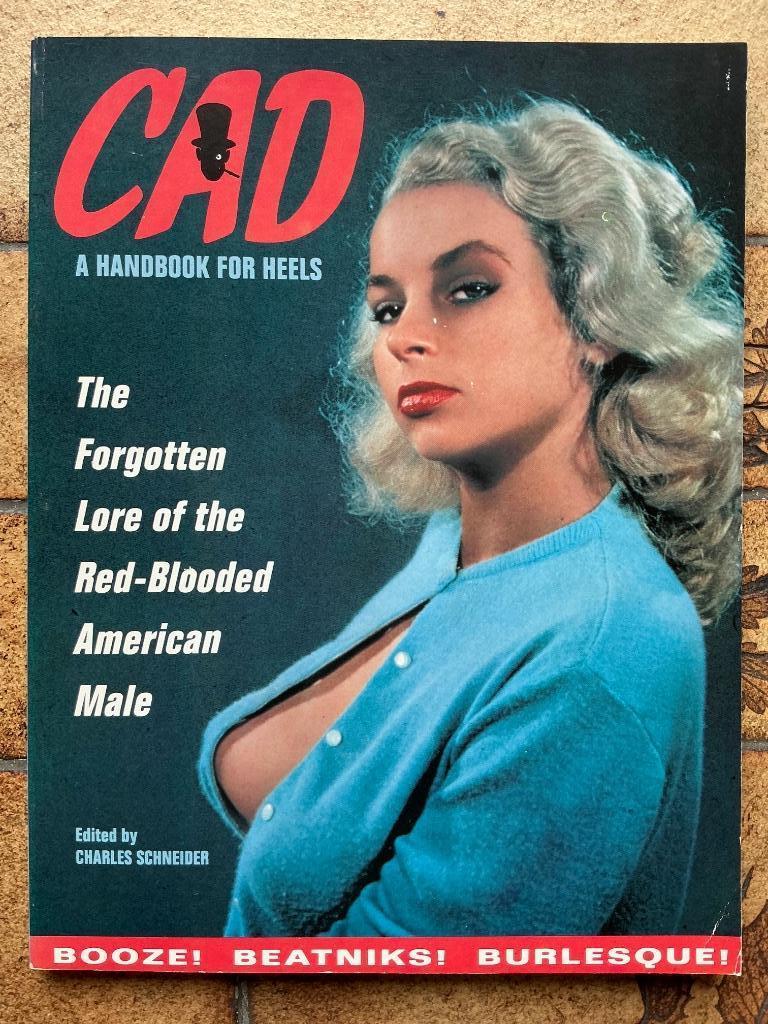 CAD: A Handbook for Heels - Booze ! Beatniks! Burlesque !, Ophalen of Verzenden, Zo goed als nieuw, Charles Schneider