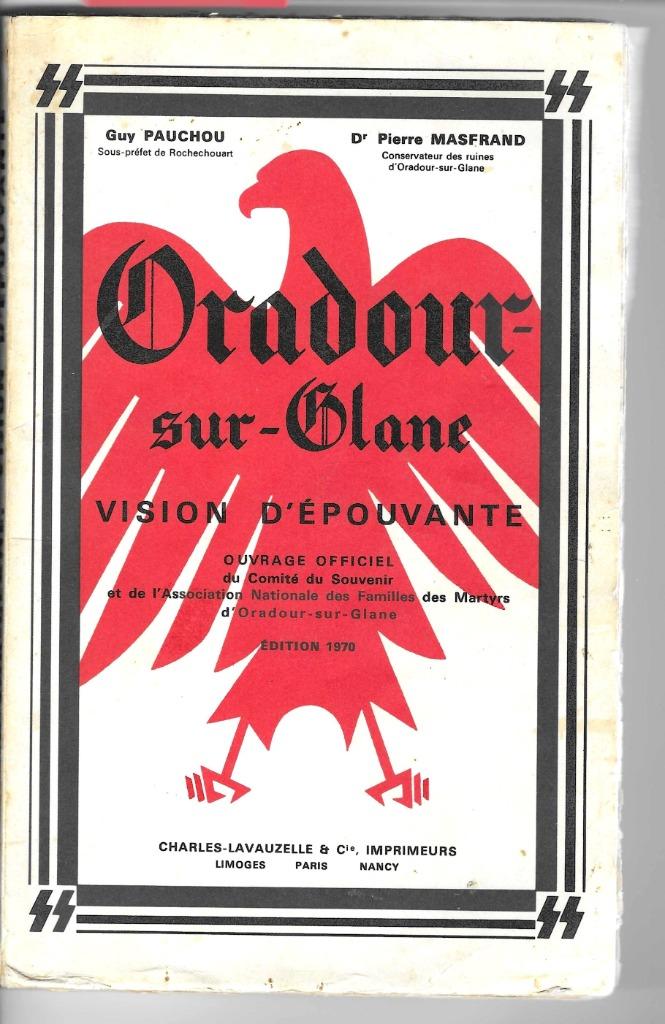 Oradour-sur-Glane Vision d'épouvante édition 1970, Enlèvement ou Envoi, Deuxième Guerre mondiale, Utilisé, Armée de terre