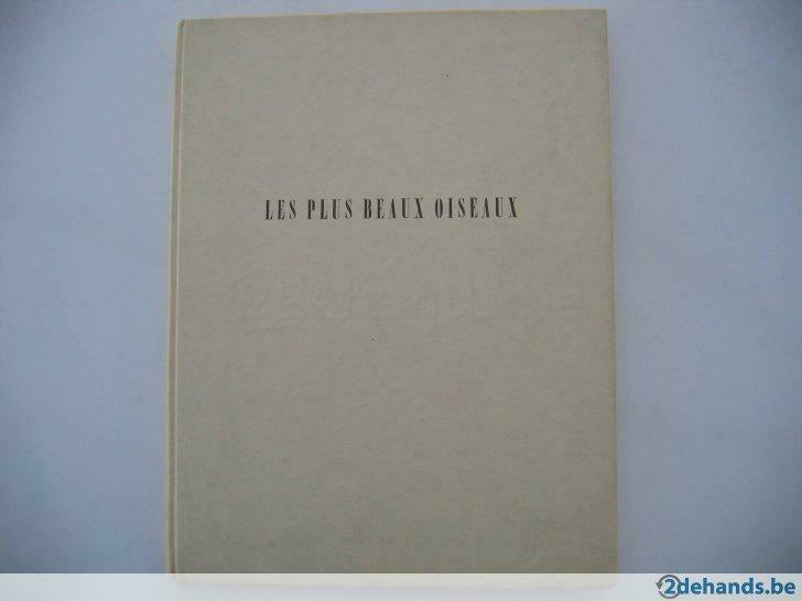 Les plus beaux oiseaux, textes de Marcel Belvianes, Livres, Utilisé