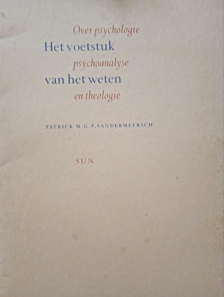 Vandermeersch. Het voetstuk van het weten, psychoanalyse en, Ophalen of Verzenden
