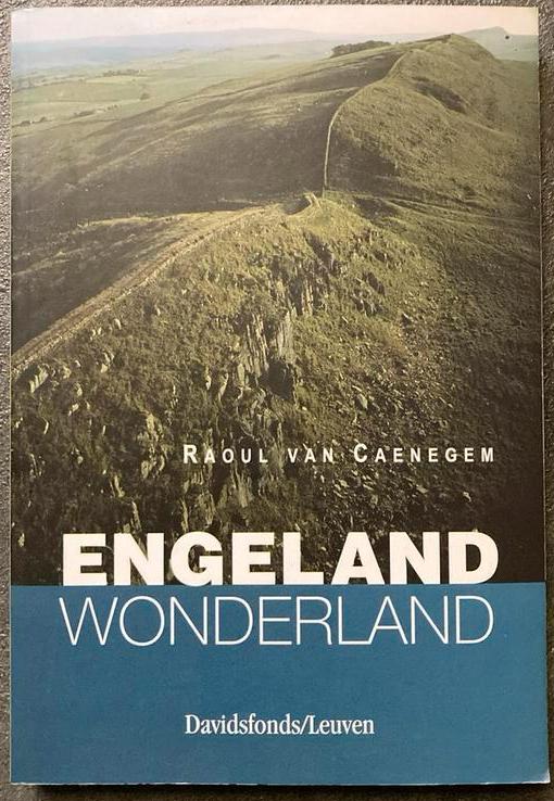 R. van Caenegem - Engeland wonderland, Boeken, Ophalen of Verzenden, Zo goed als nieuw, R. van Caenegem