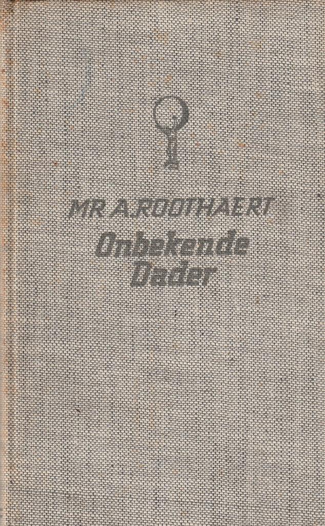 Mr. A. Roothaert  “Onbekende dader”, Boeken, Romans, Zo goed als nieuw, België, Ophalen of Verzenden