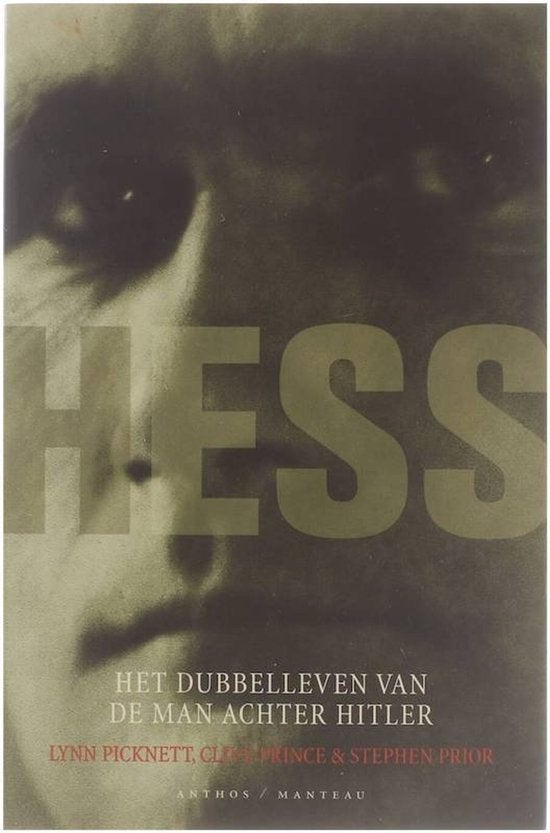 Hess Het dubbelleven van de man achter Hitler, Ophalen of Verzenden, Tweede Wereldoorlog, Zo goed als nieuw