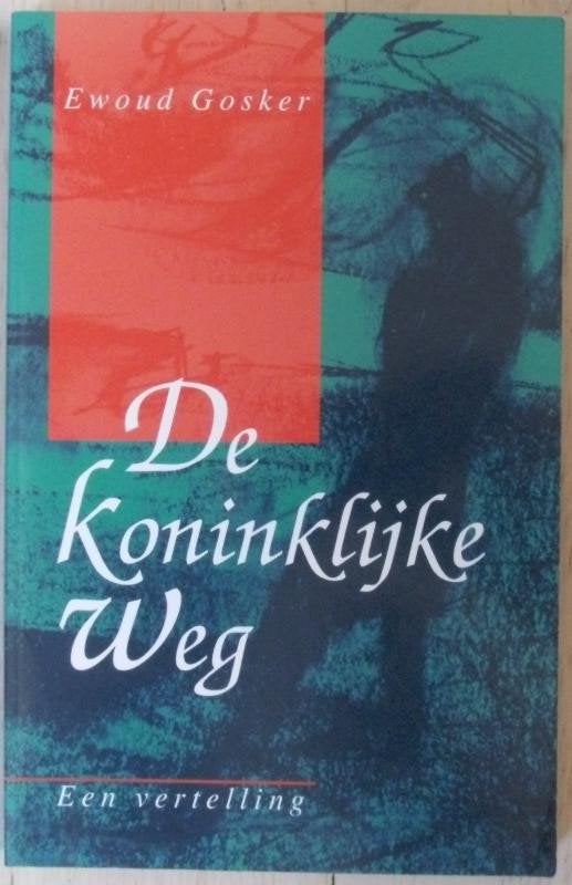 De koninklijke weg - een vertelling - Ewoud Gosker, Boeken, Fantasy, Ophalen of Verzenden
