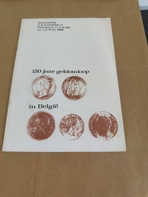 150 jaar geldomloop in Belgie tentoonstelling 1980, Ophalen
