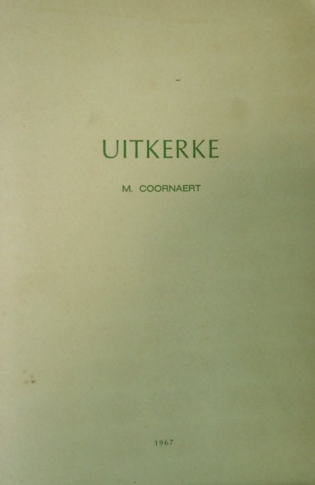 Uitkerke. De Topografie, de Geschiedenis en de toponimie van, Ophalen of Verzenden