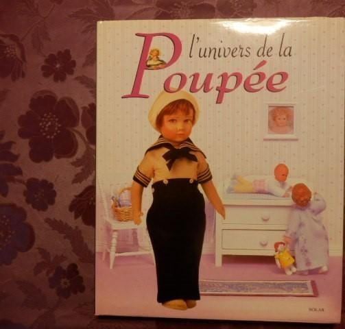 (90) -L'Univers de la Poupée -, Livres, Fabrication de poupées, Enlèvement ou Envoi, Comme neuf, Solar