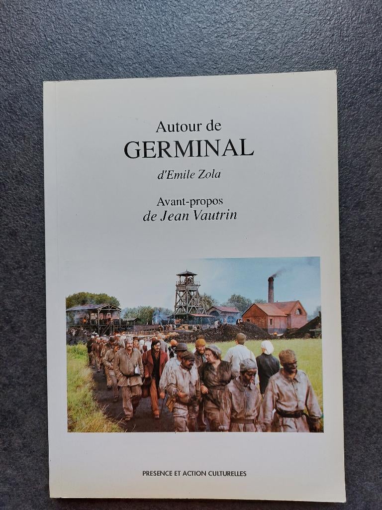Autour de "Germinal” d'Emile Zola, Livres, Enlèvement, Utilisé, Emile Zola