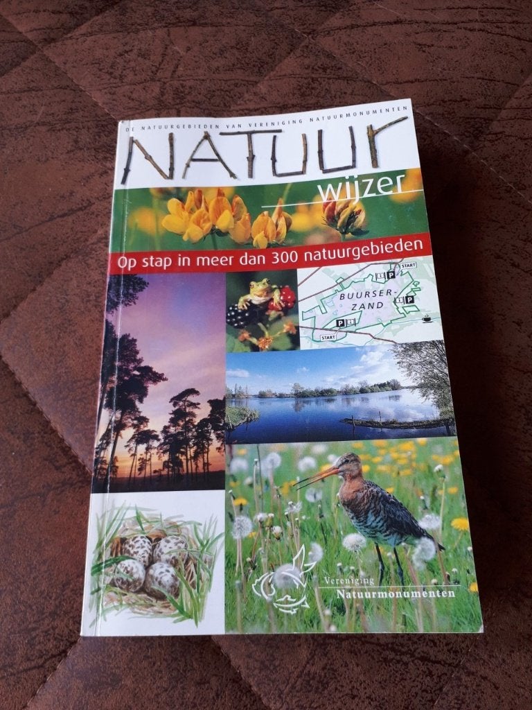 Boek-Natuurwijzer-op stap in meer dan 300 natuurgebieden-Nl, Livres, Nature, Natuurmonumenten, Zones de Randonnées ou de Loisirs
