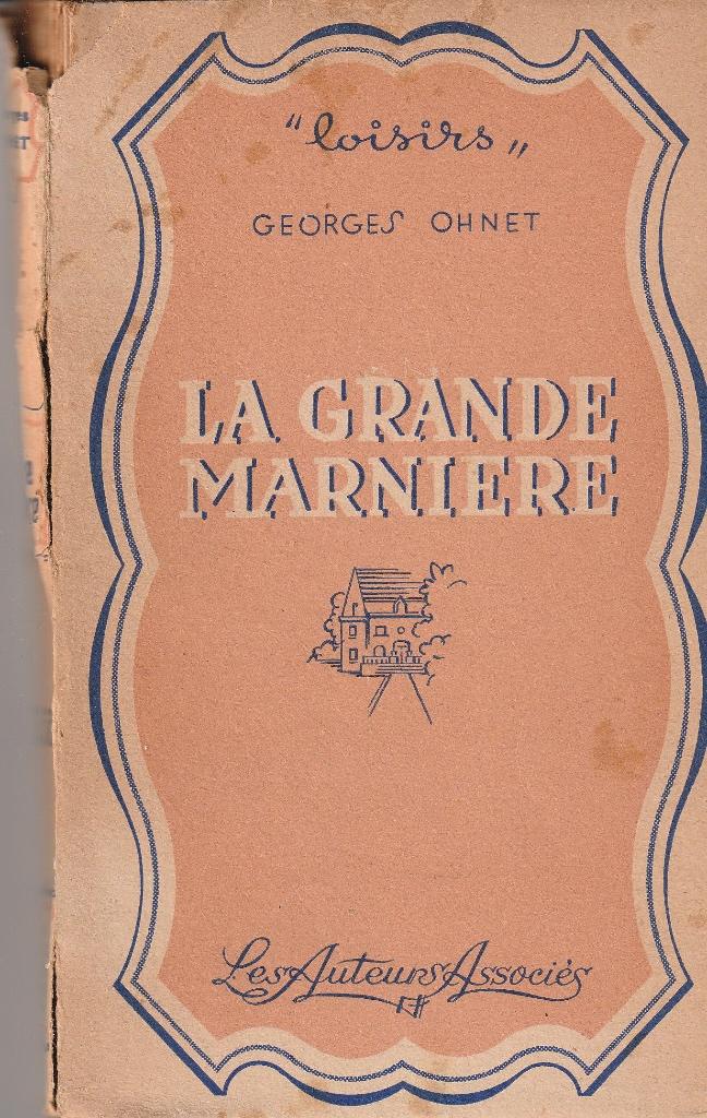 G.Ohnet « La grande marnière », Livres, Romans, Comme neuf, Enlèvement ou Envoi