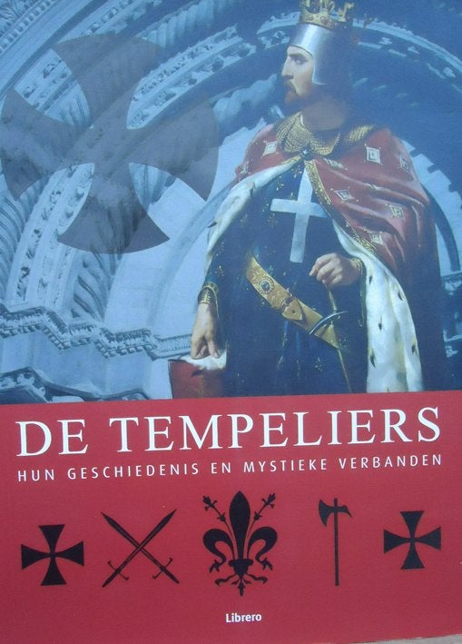 De Tempeliers. Hun geschiedenis en mystieke verbanden, Ophalen of Verzenden