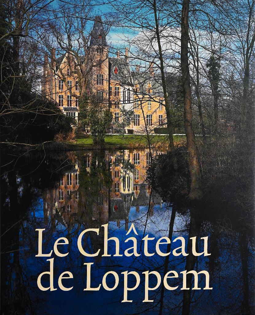 LE CHÂTEAU DE LOPPEM, Verzenden, Zo goed als nieuw, Véronique van Caloen ; Jean F. van Cleven & Johan Braet