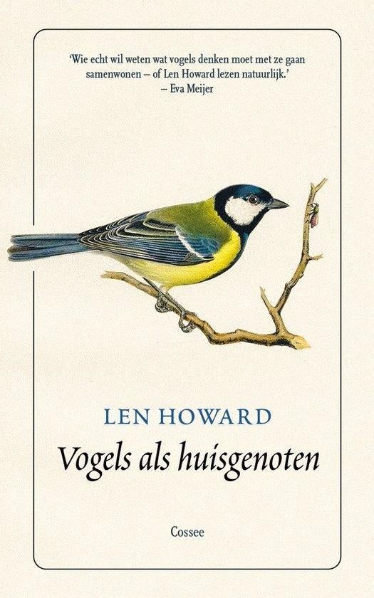 Te Koop Boek VOGELS ALS HUISGENOTEN Len Howard, Boeken, Gelezen, Ophalen of Verzenden, Len Howard, Vogels
