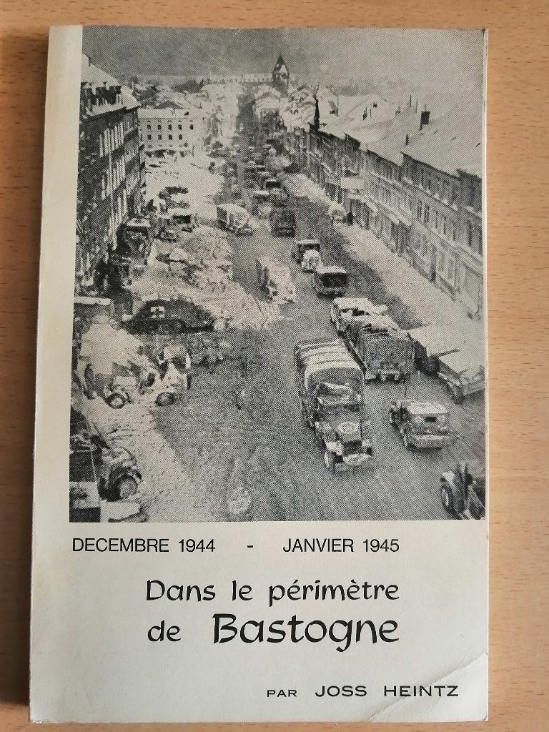 Dans le périmètre de Bastogne 1944 - 1945 de Joss Heintz, Enlèvement ou Envoi, Général