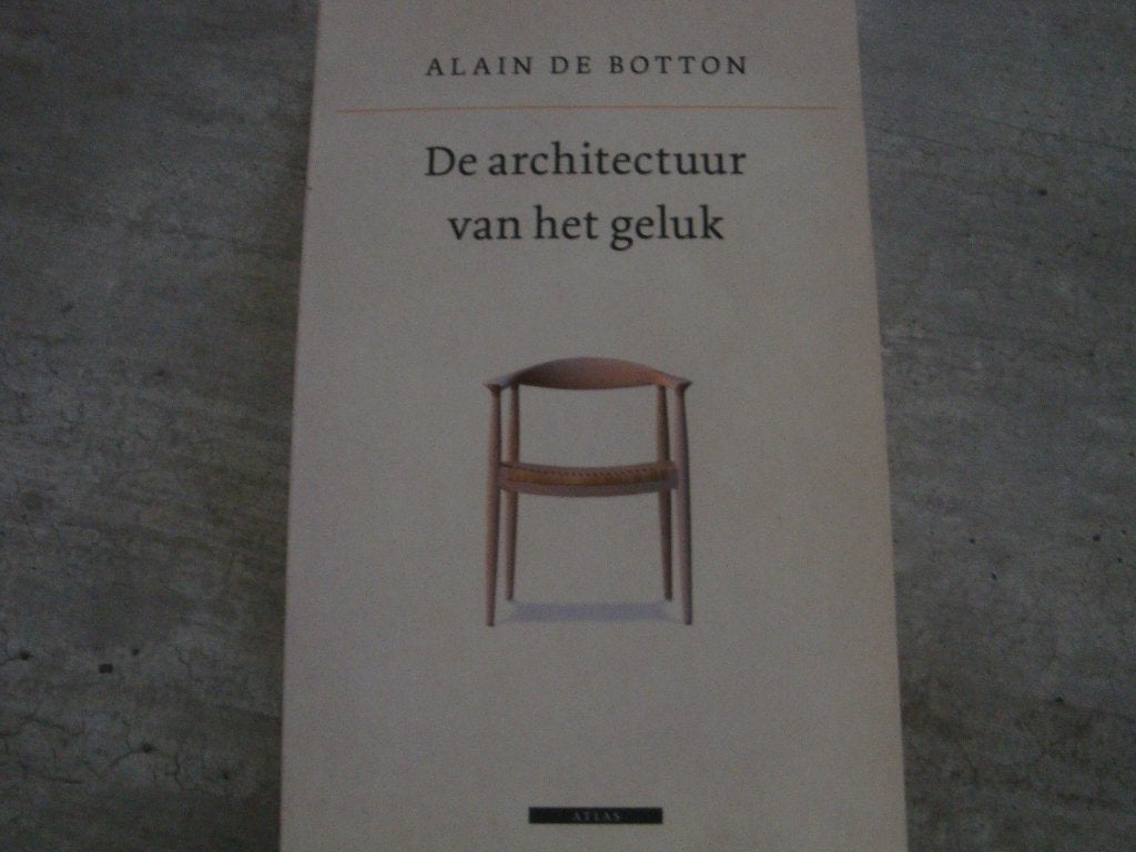 DE ARCHITECTUUR VAN HET GELUK, Boeken, Ophalen of Verzenden, Gelezen