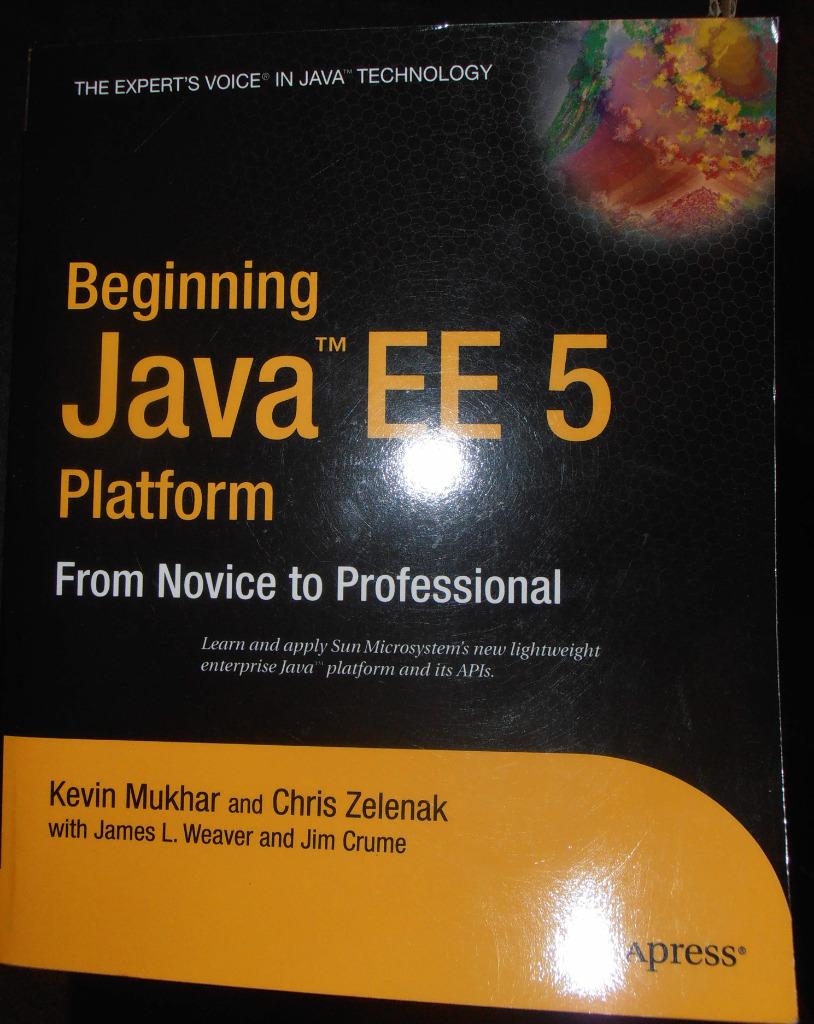 Boek: Beginning Java EE 5 Platform, 2006, Ophalen of Verzenden, Zo goed als nieuw, Programmeertaal of Theorie