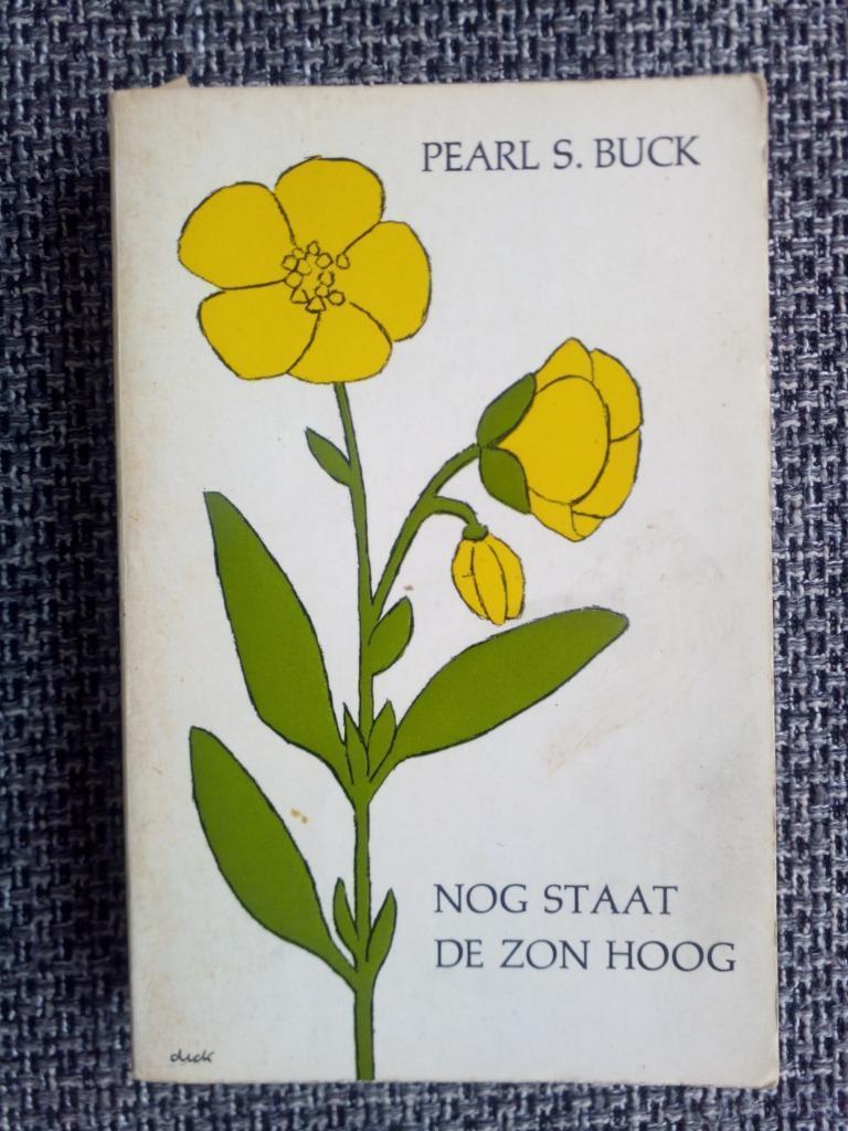 Pearl S. Buck - Nog staat de zon hoog, Gelezen, Pearl S. Buck, Ophalen of Verzenden, Amerika