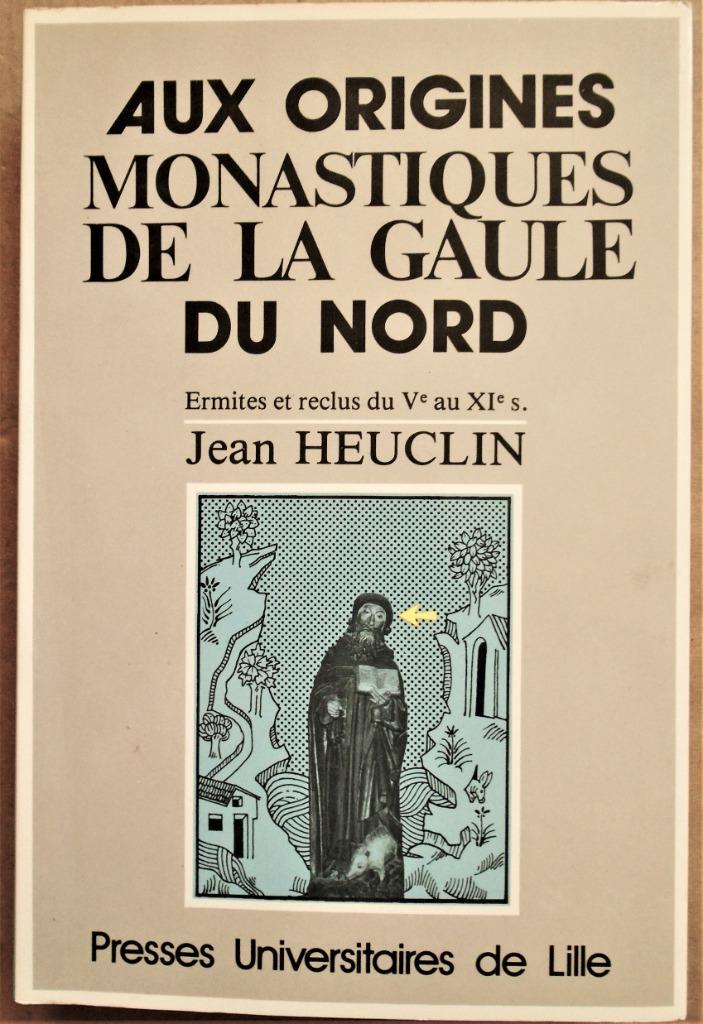 Aux Origines Monastiques de la Gaule du Nord - 1988, Jean Heuclin (1949-.....), Enlèvement ou Envoi, 14e siècle ou avant, Comme neuf