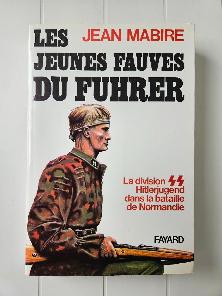 De jonge Fauves van de Führer: De SS Hitlerjugend Division, Boeken, Jean Mabire, Ophalen of Verzenden, Tweede Wereldoorlog, Gelezen