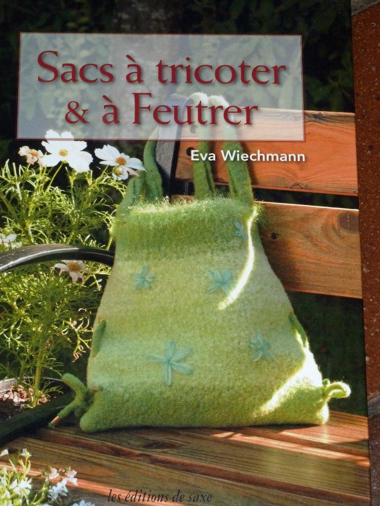 Livre : Sacs à tricoter & à feutrer – Eva Wiechmann., Enlèvement, Comme neuf, Tricot, Aiguille