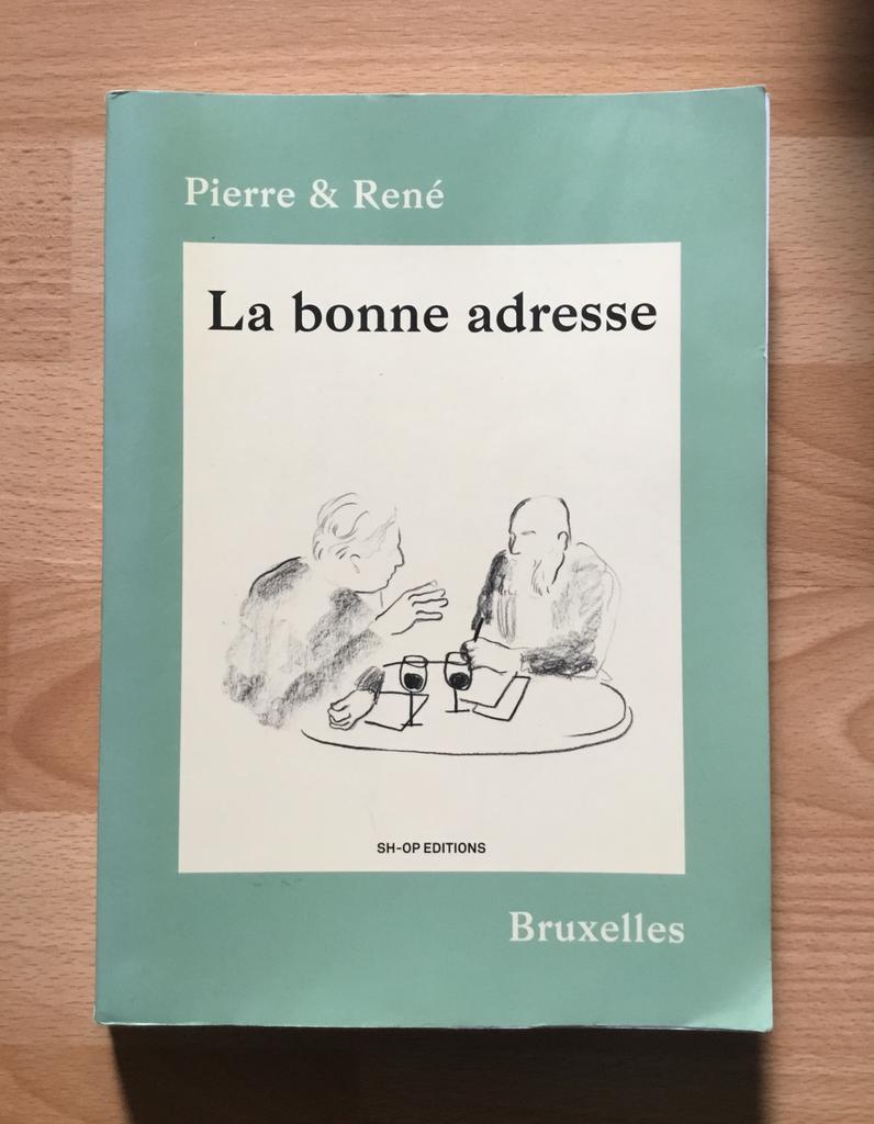 Livre La bonne adresse Pierre & René, Enlèvement ou Envoi