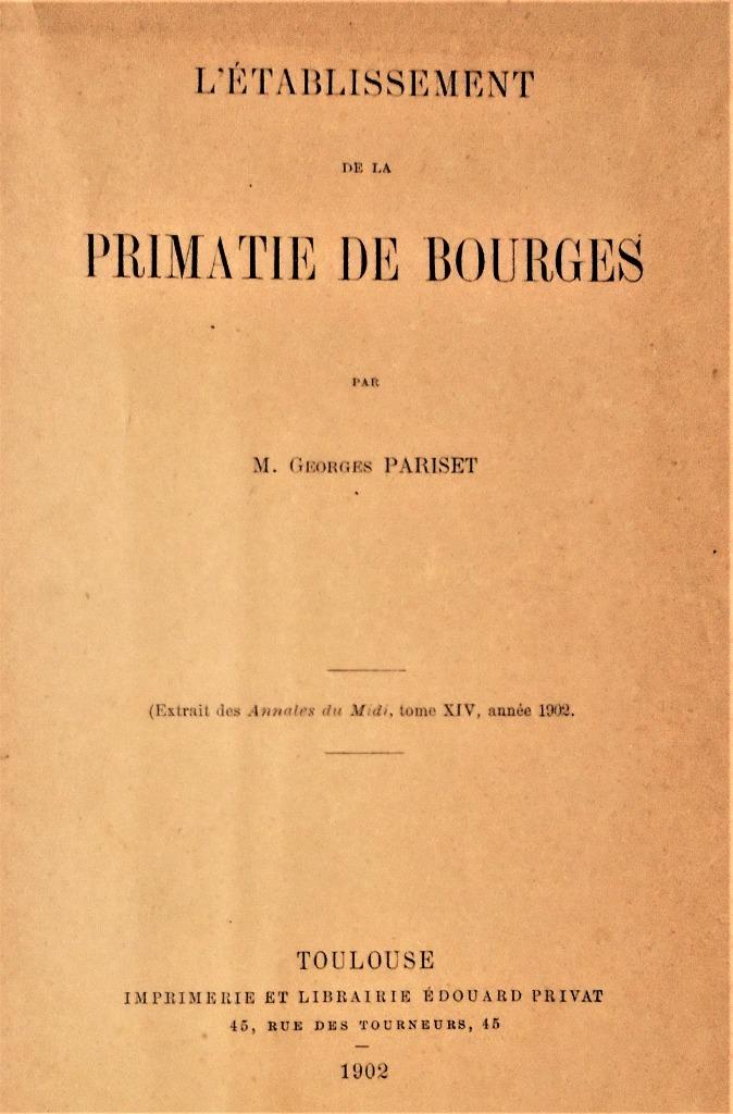 L'Établissement de la Primatie de Bourges - 1902 - G.Pariset, Georges Pariset, 14e siècle ou avant, Utilisé, Europe