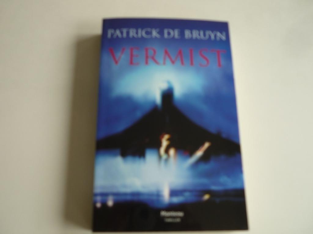 Vermist van Patrick De Bruyn, Ophalen of Verzenden, Zo goed als nieuw, Patrick de Bruyn