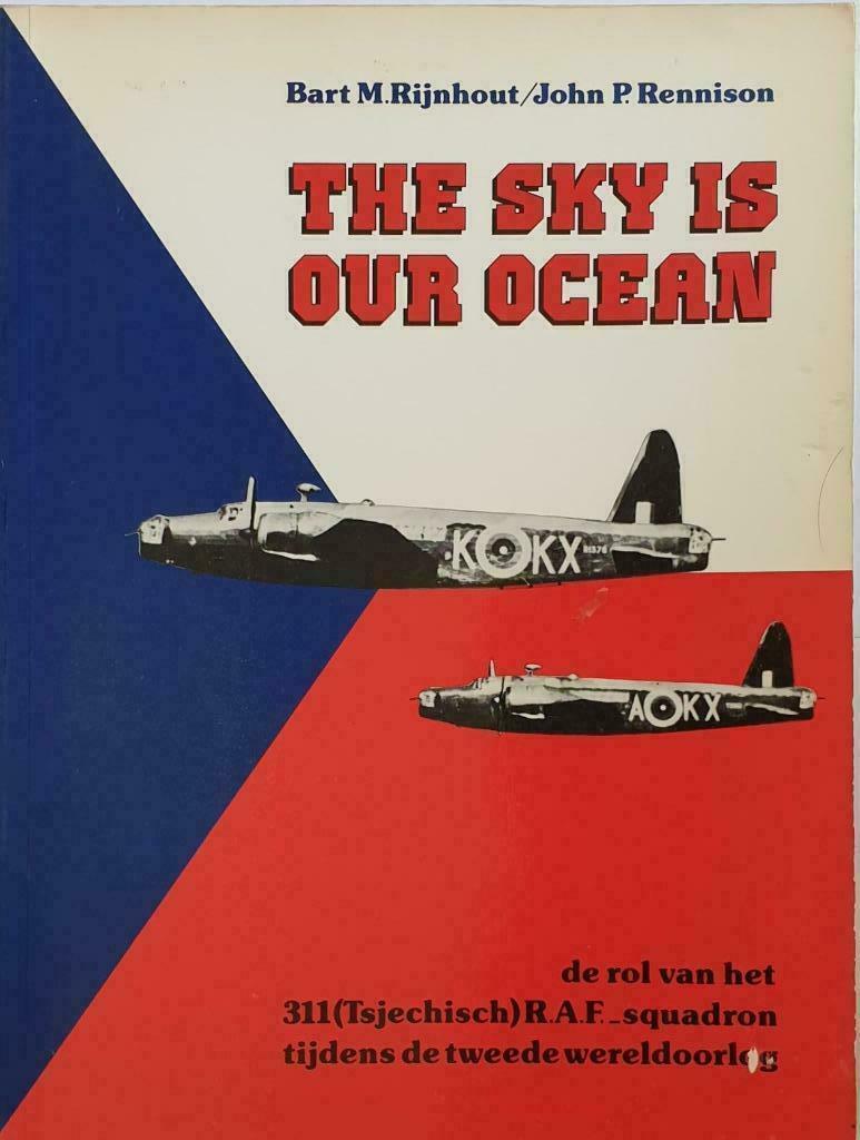 The sky is our ocean - Rijnhout & Rennison - WO II, Ophalen of Verzenden, Rijnhout / Rennison, Luchtmacht, Tweede Wereldoorlog