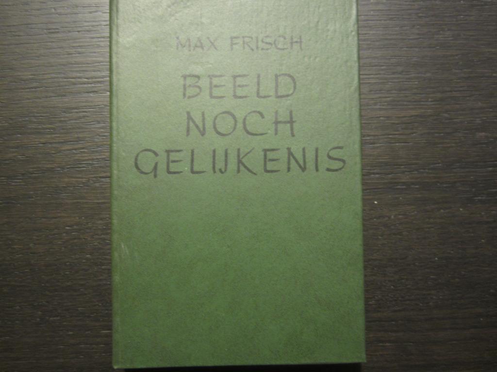 Beeld noch gelijkenis  -Max Frisch-, Boeken, Ophalen of Verzenden, Amerika