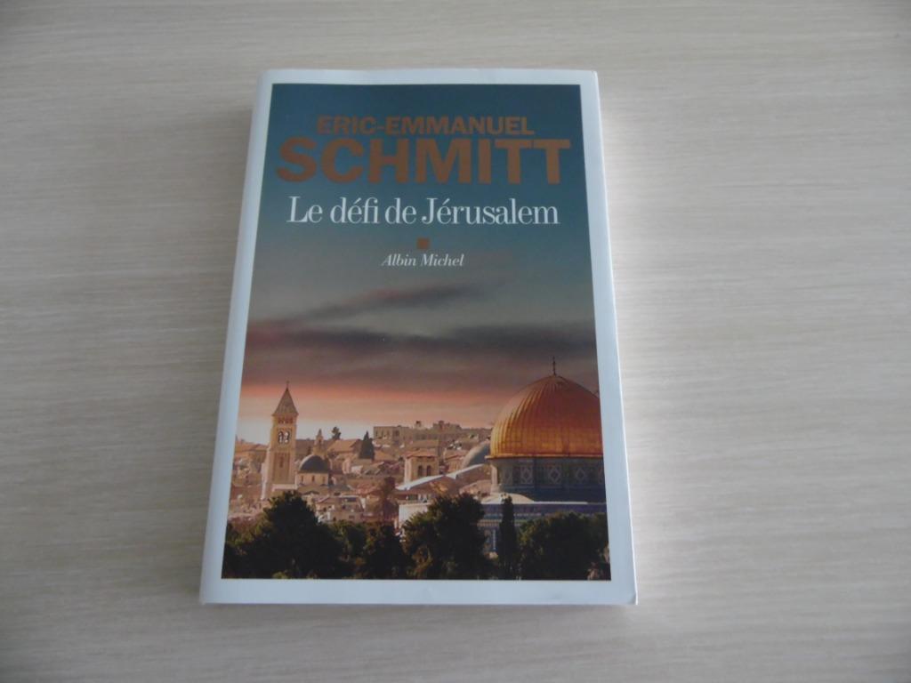 LE DÉFI DE JÉRUSALEM      ERIC-EMMANUEL SCHMITT, Livres, Enlèvement ou Envoi, Eric-Emmanuel Schmitt, Comme neuf, Europe autre