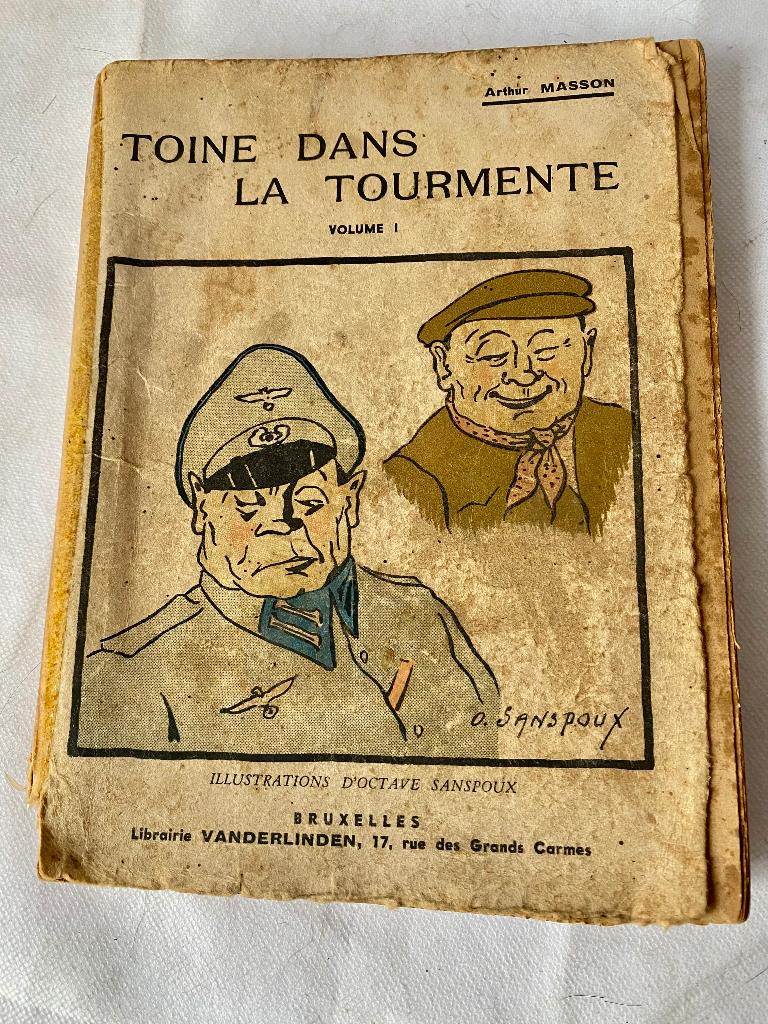 occasion: très ancien livre : TOINE dans la Tourmente, Livres, Arthur Masson, Enlèvement ou Envoi, Belgique, Utilisé