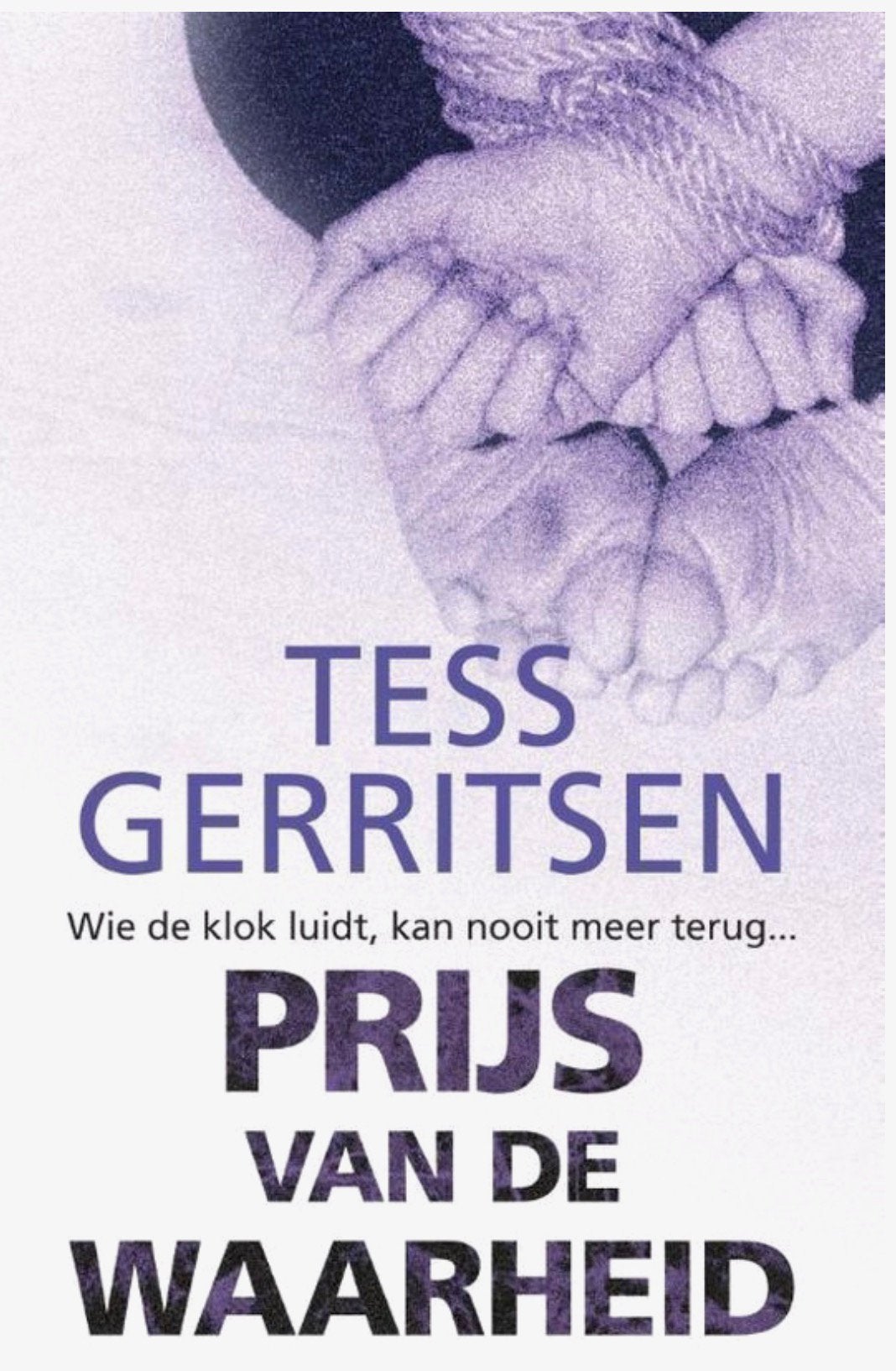 Tess Gerritsen - Prijs van de waarheid…, Ophalen, Tess Gerritsen