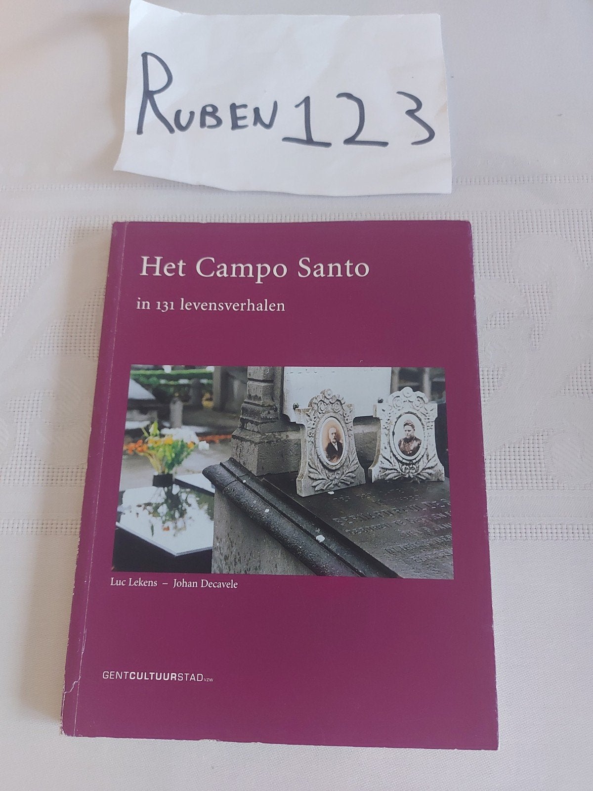 Het Campo Santo in 131 levensverhalen Gent, Boeken, Ophalen of Verzenden