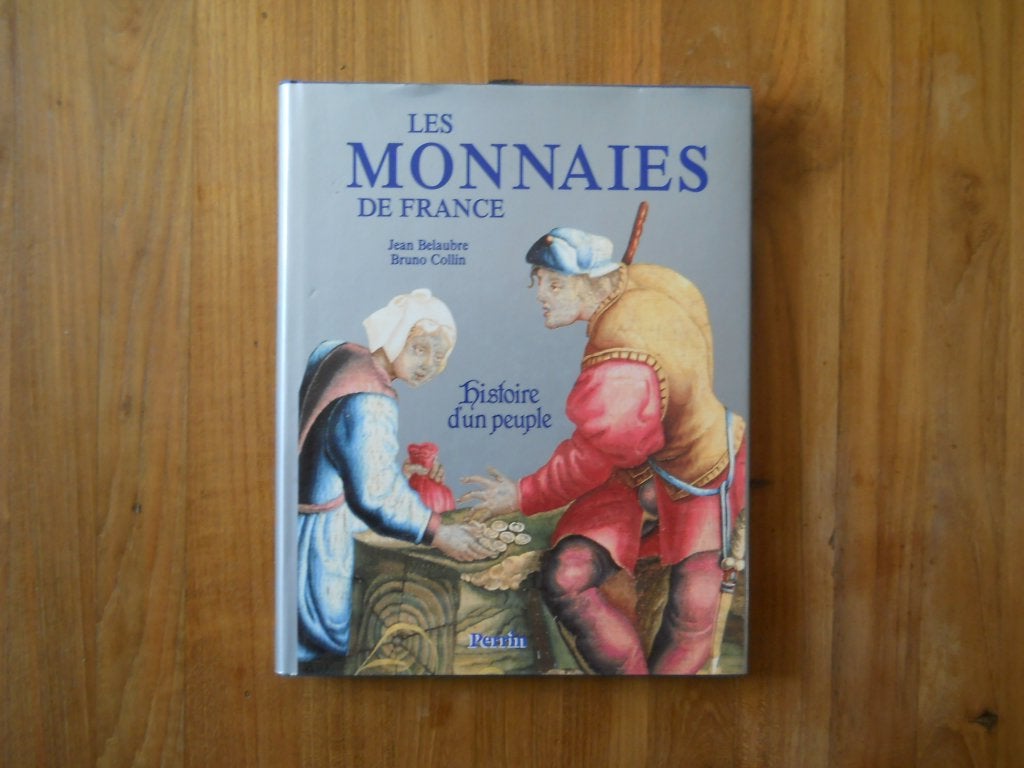 Les monnaies de France (Jean Belaubre et Bruno Collin), Timbres & Monnaies, Enlèvement ou Envoi, Livre ou Ouvrage de référence