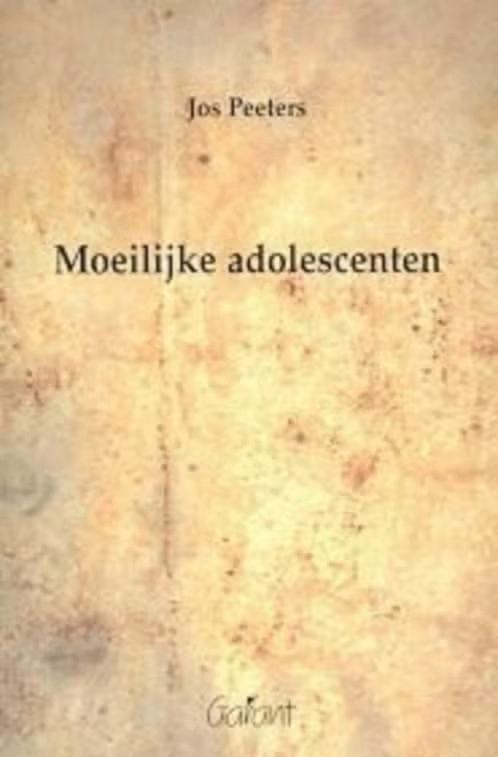 Moeilijke adolescenten / Jos Peeters, Enlèvement ou Envoi, Comme neuf