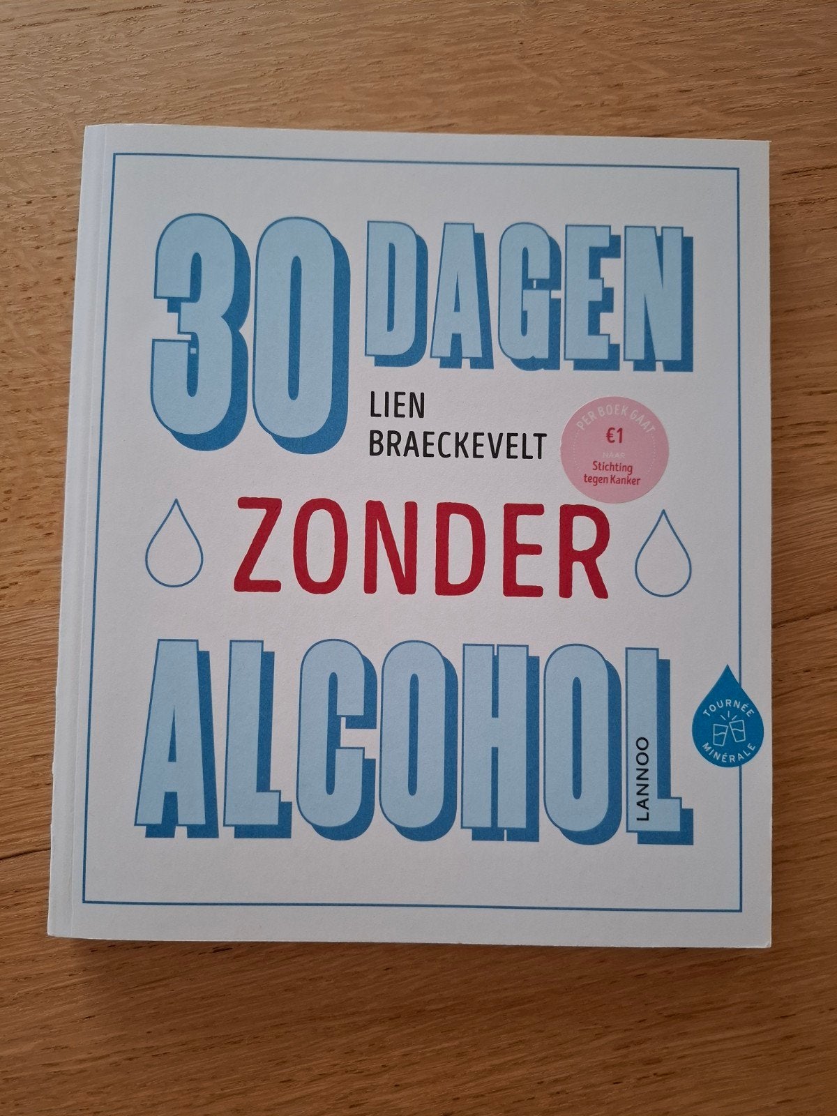 Lien Braeckevelt - 30 dagen zonder alcohol, Boeken, Ophalen, Lien Braeckevelt
