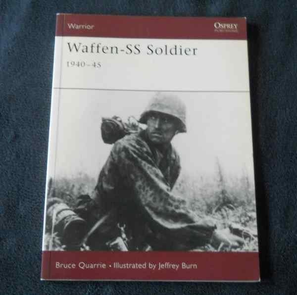Waffen - SS Soldier 1940 - 45  (Bruce Quarrie , Osprey), Livres, Enlèvement ou Envoi, Deuxième Guerre mondiale, Utilisé