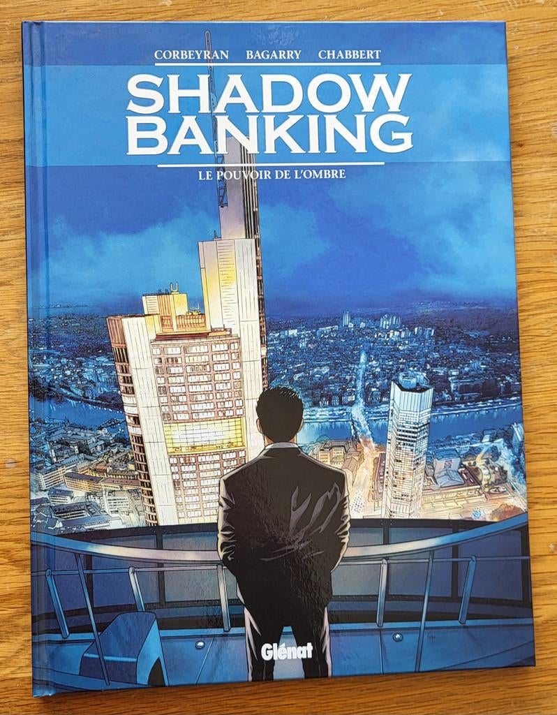 Shadow Banking 1 Chabbert Corbeyran Bagarry, Corbeyran, Bagarry, Chabbert, Enlèvement ou Envoi, Une BD, Comme neuf