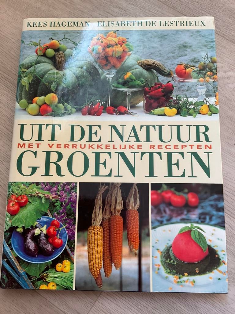 Uit de natuur, groenten. Kees Hageman,Elisabeth De Lestrieux, Boeken, Ophalen of Verzenden, Zo goed als nieuw